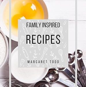 Family Inspired Recipes